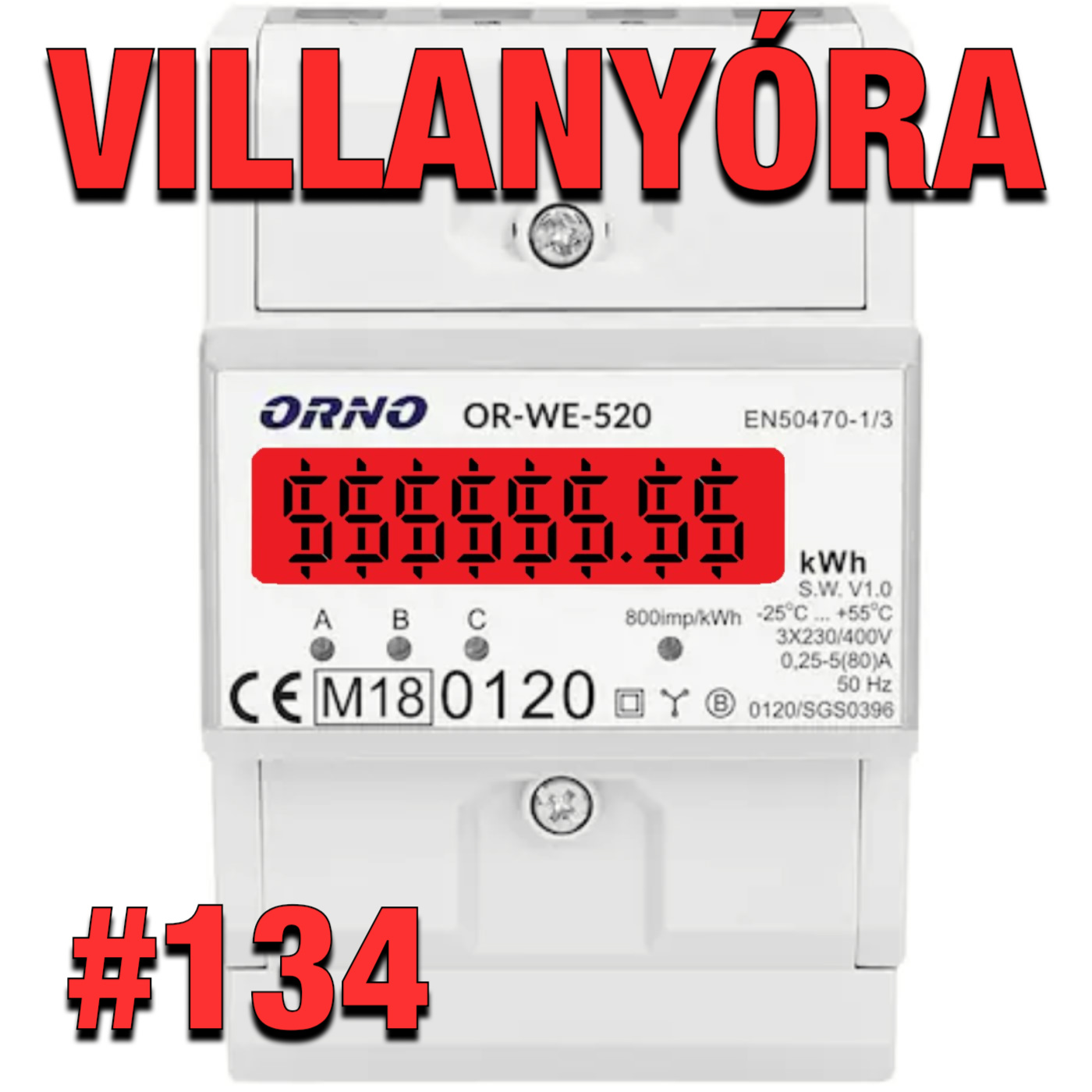 Villanyóra #134 - Gáz lesz, nem lesz gáz! episode artwork