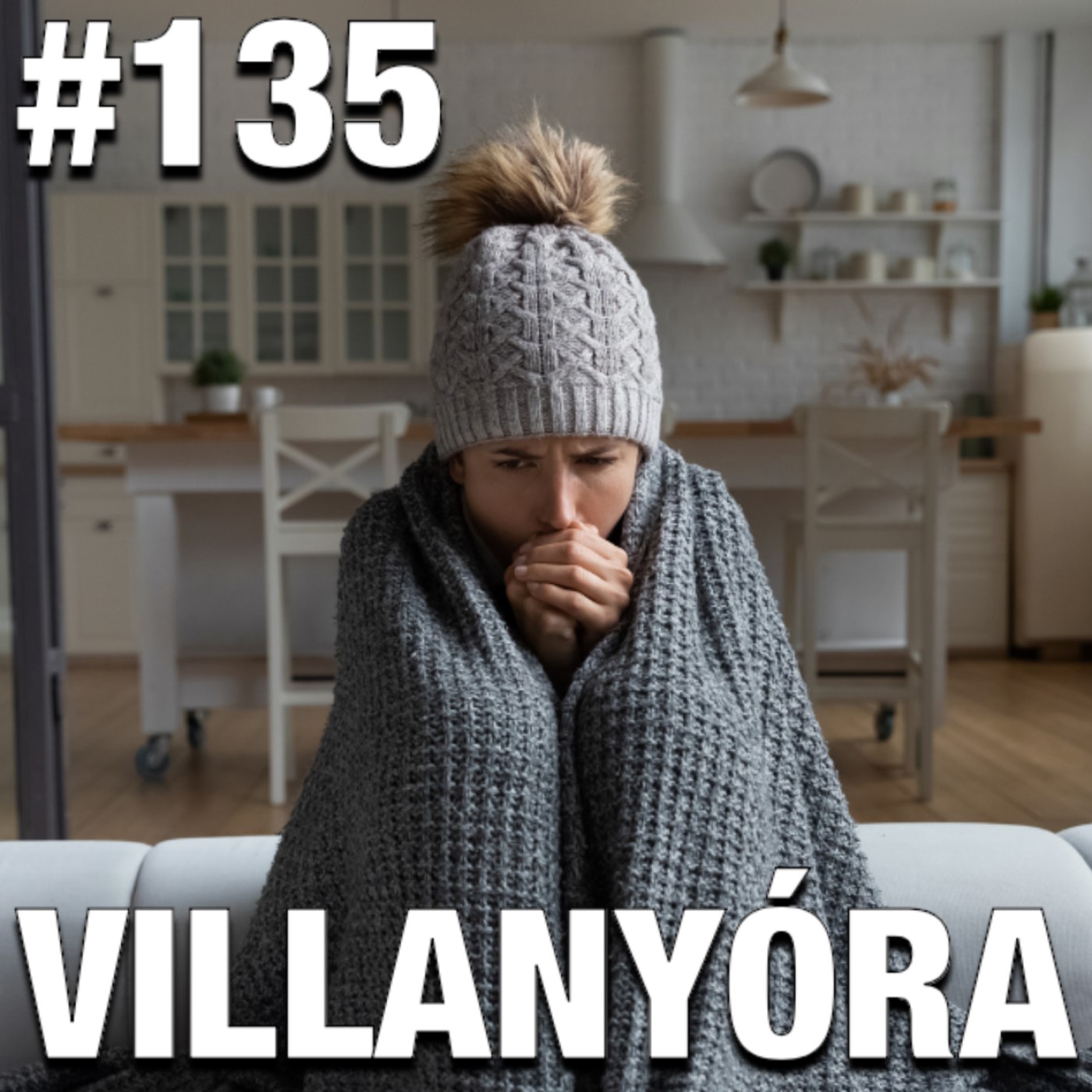 Villanyóra #135 – Ez a tél fájni fog! episode artwork