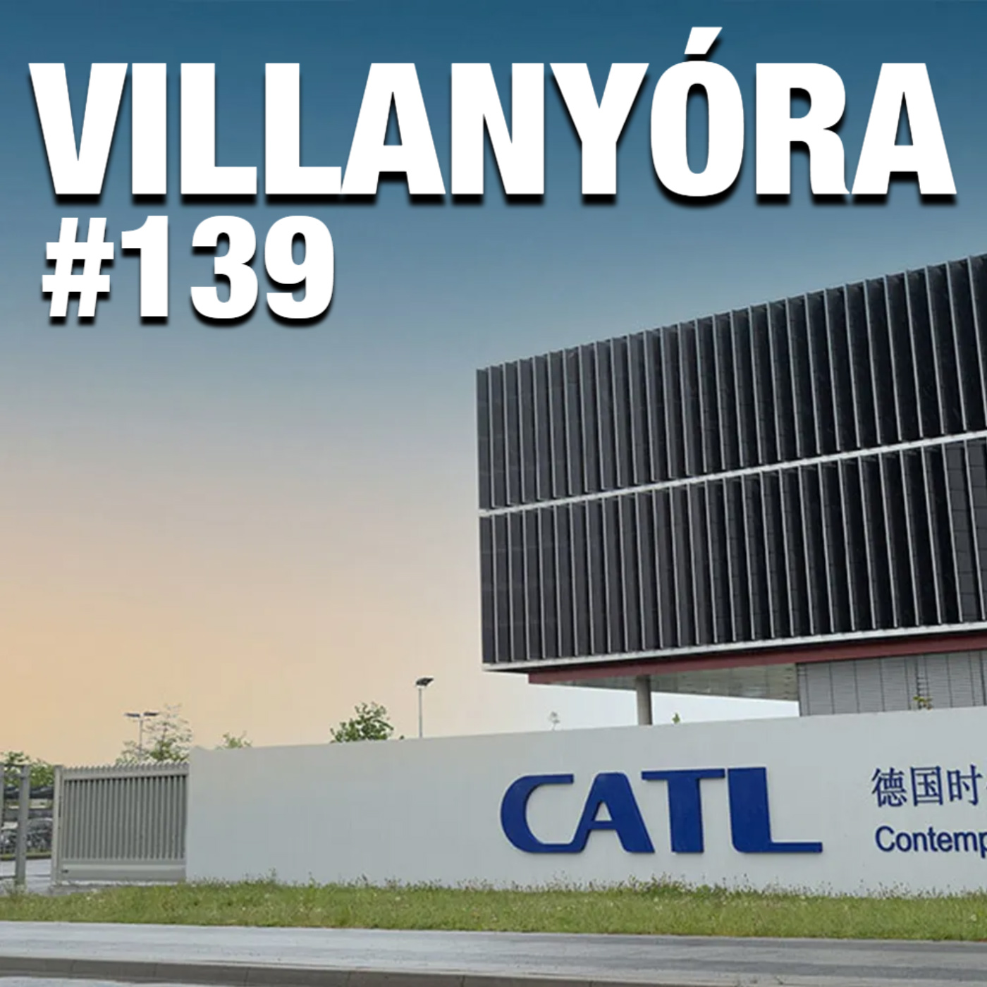 Villanyóra #139 – Akkugyártó nagyhatalom? episode artwork