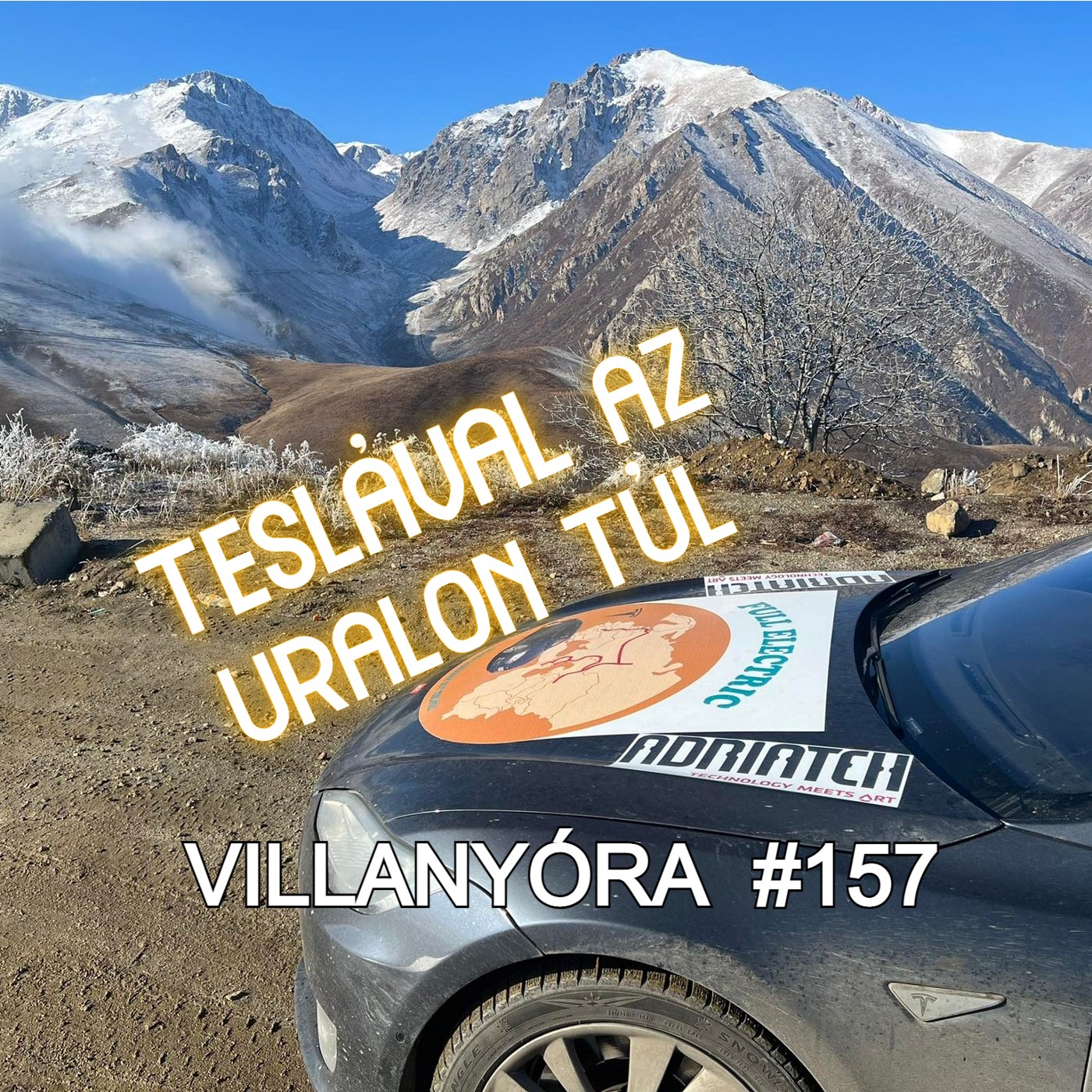 Villanyóra #157 - Egy ember, egy Tesla, 15 ország és 17.612 km episode artwork