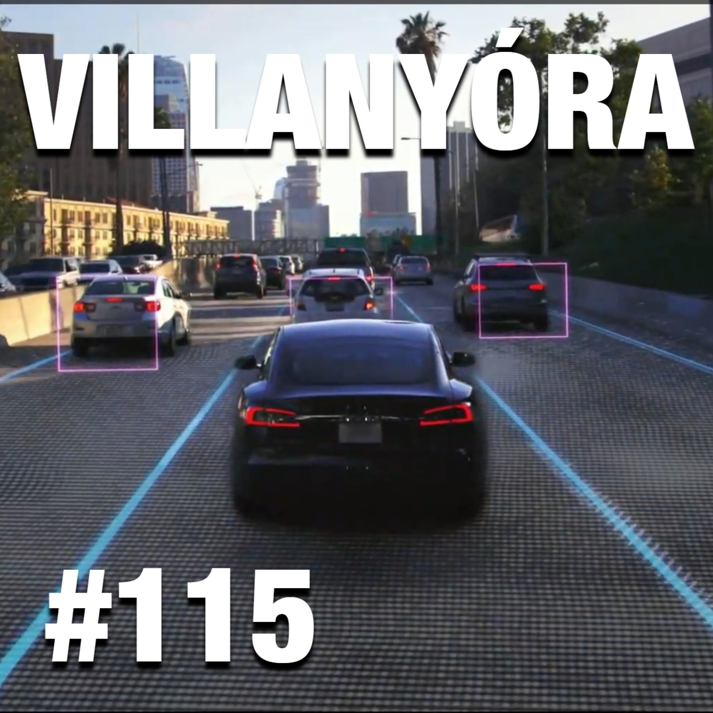 Villanyóra #115 – A Tesla önvezetéséről, első kézből episode artwork