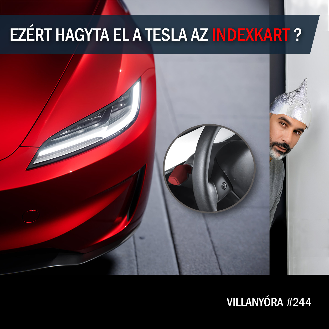 Villanyóra #244 - Ezért hagyta el a Tesla az indexkart?