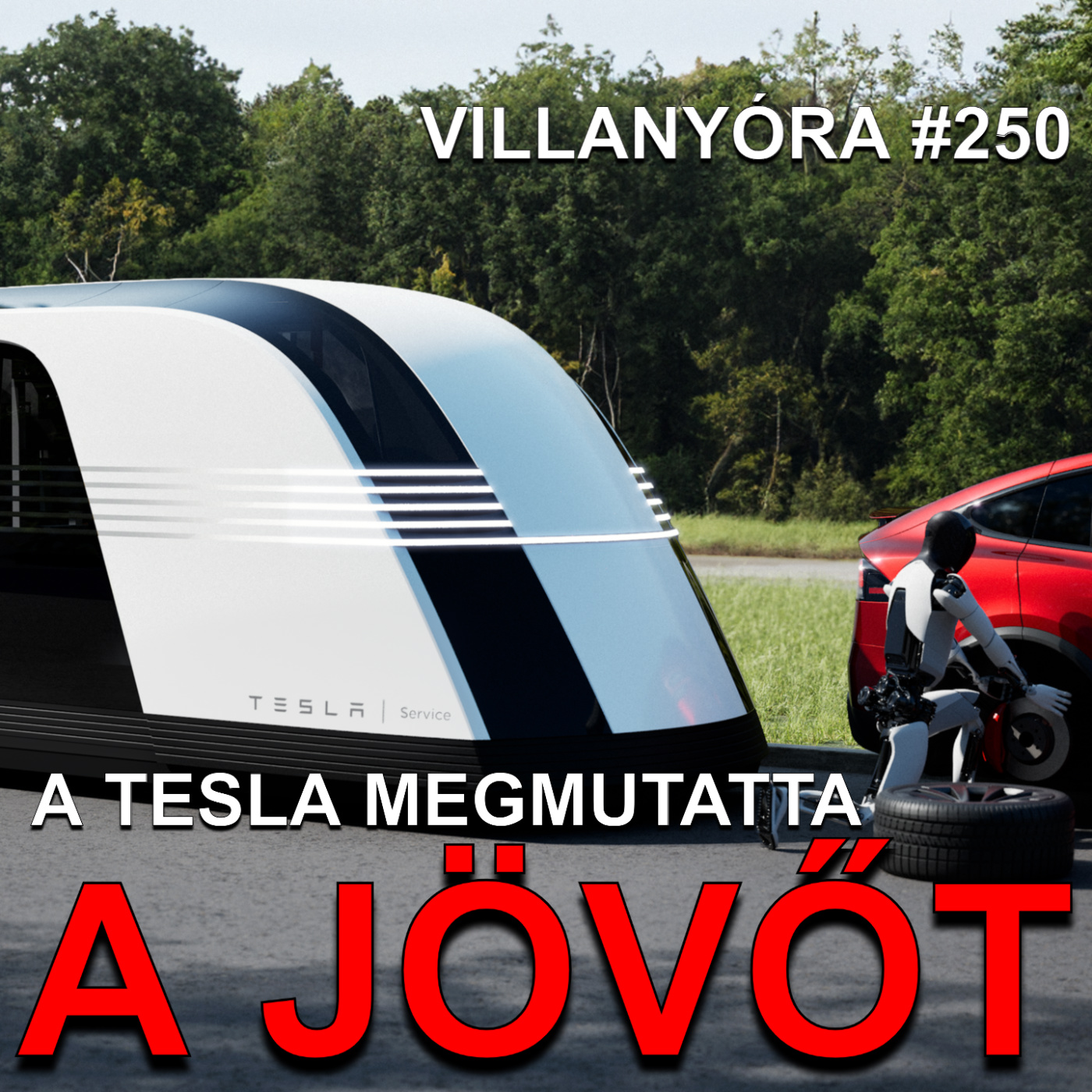 Villanyóra #250 - A Tesla megmutatta a jövőt