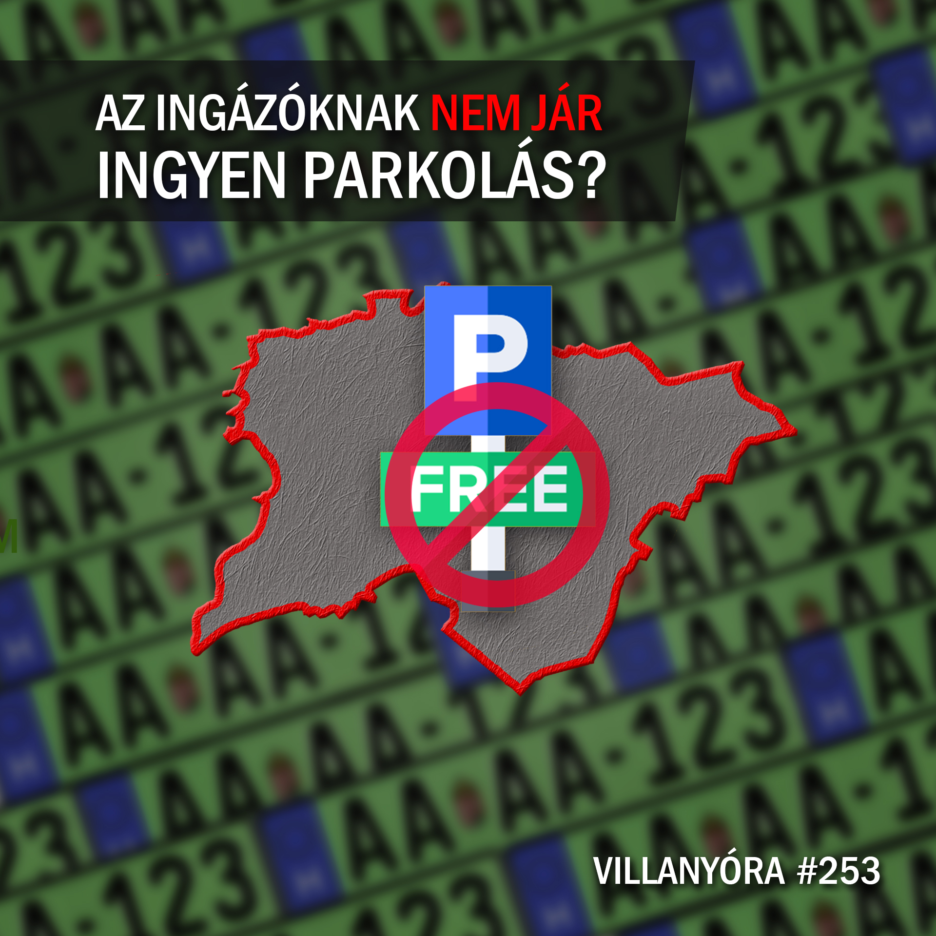 Villanyóra #253 - Az ingázónak nem jár ingyenes parkolás?