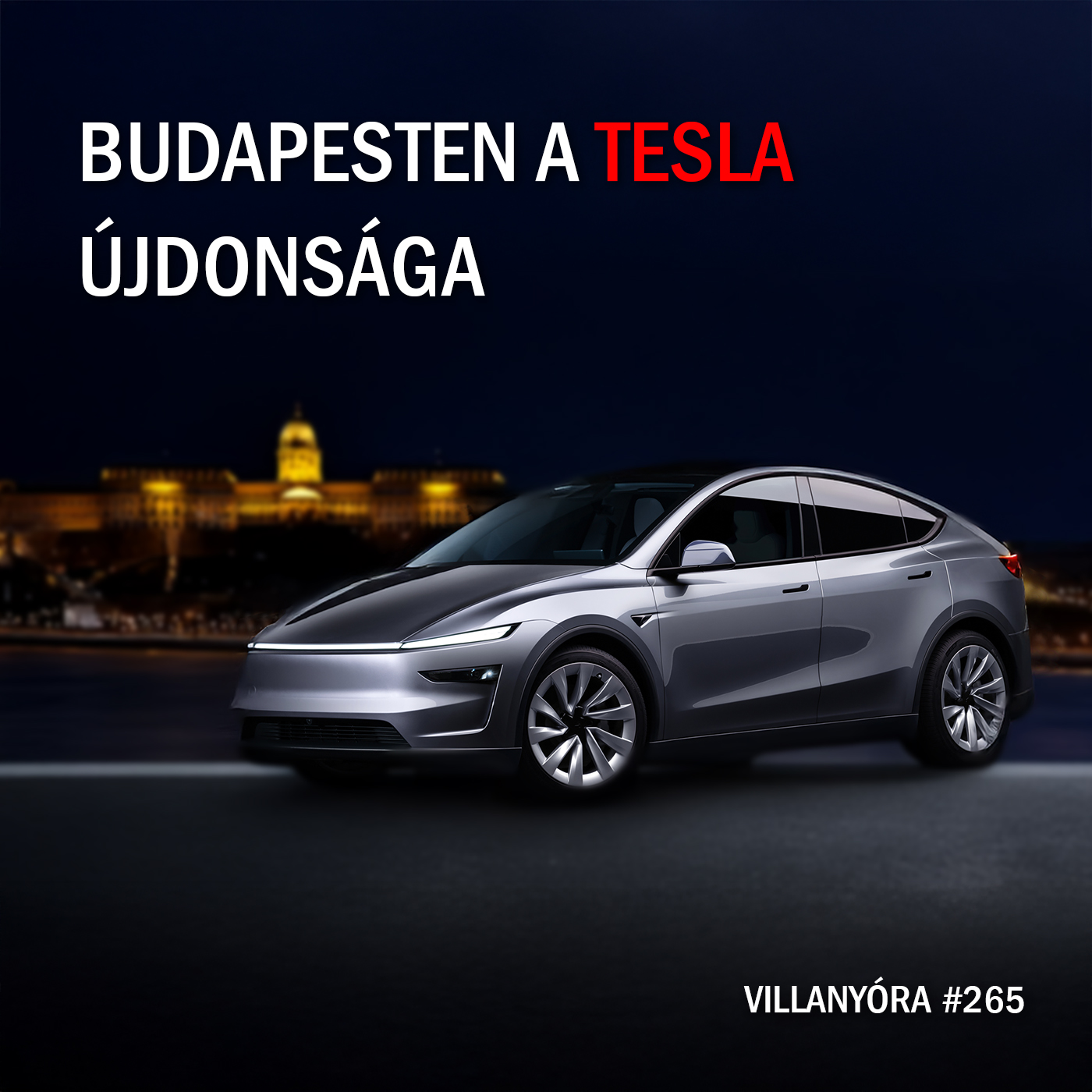 Villanyóra #265 – Budapesten a Tesla újdonsága