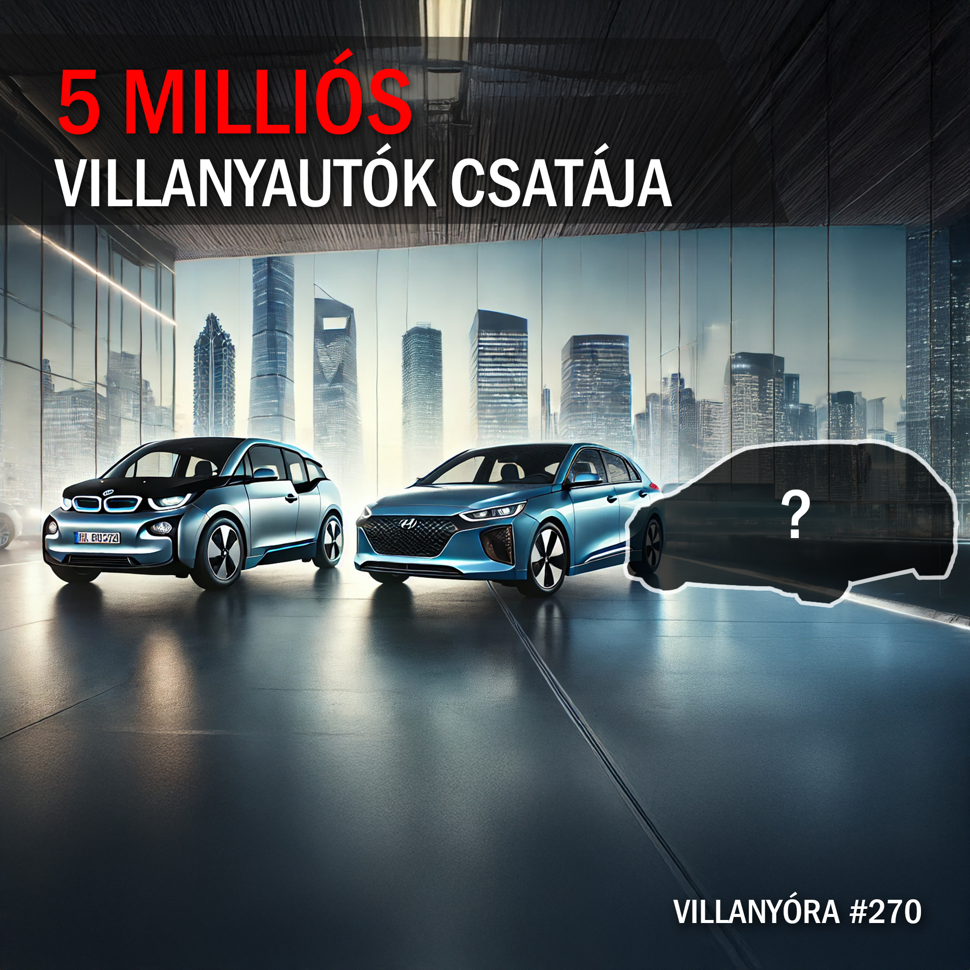 Ötmilliós villanyautók csatája (ÉLŐ)