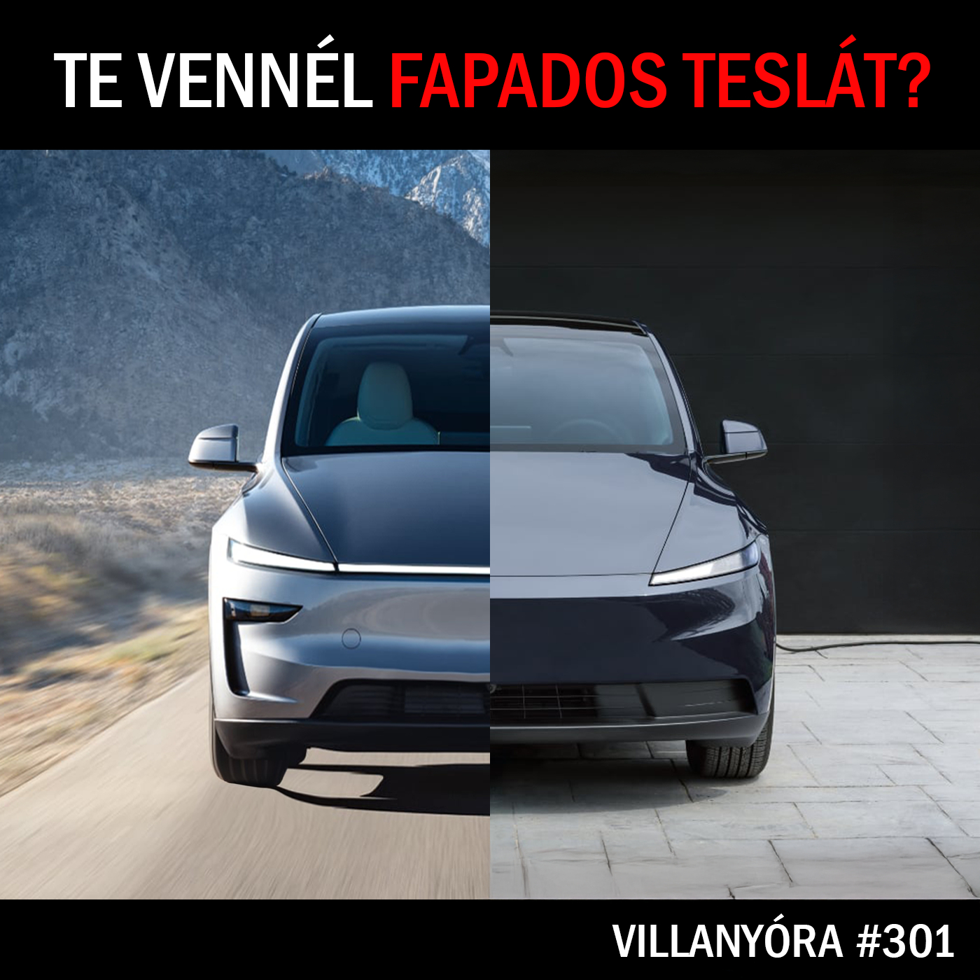 Villanyóra #301 - Te vennél fapados Teslát?